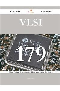 VLSI 179 Success Secrets: 179 Most Asked...