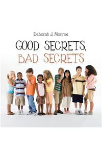 Good Secrets, Bad Secrets