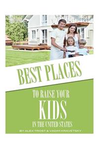 Best Places to Raise Your Kids in United States