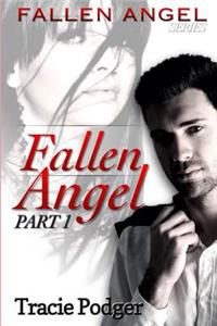 Fallen Angel, Part 1