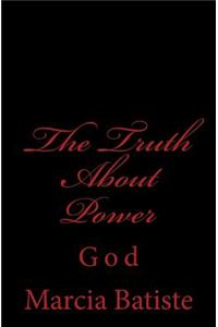 The Truth About Power