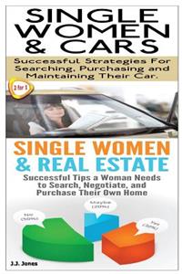 Single Women & Cars & Single Women & Real Estate