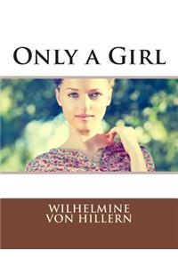 Only a Girl