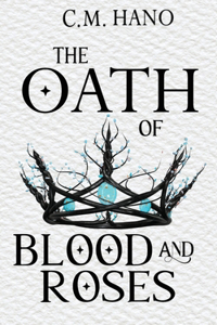 Oath of Blood & Roses