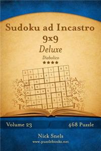 Sudoku ad Incastro 9x9 Deluxe - Diabolico - Volume 23 - 468 Puzzle