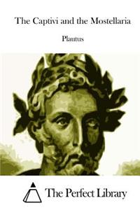 Captivi and the Mostellaria