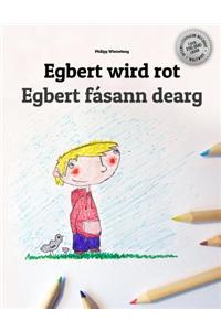 Egbert Wird Rot/Egbert Fasann Dearg