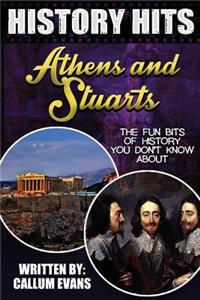 The Fun Bits of History You Don't Know about Athens and Stuarts: Illustrated Fun Learning for Kids: Illustrated Fun Learning for Kids