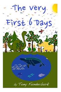 The Very First 6 Days