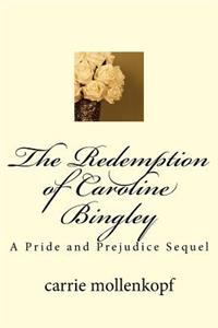 Redemption of Caroline Bingley