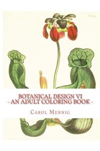 Botanical Design VI: An Adult Coloring Book
