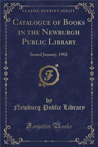 Catalogue of Books in the Newburgh Public Library