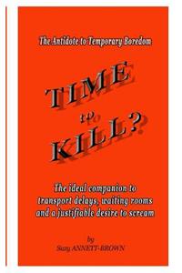 Time to Kill