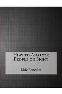 How to Analyze People on Sight