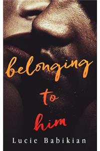 Belonging To Him