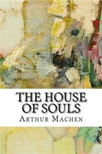 The House of Souls