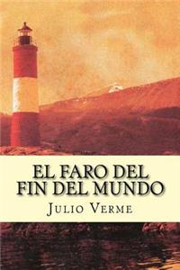 Faro del Fin del Mundo (Spanish Edition)