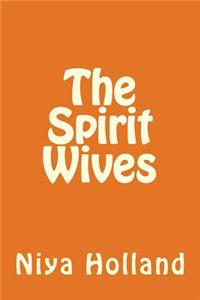 The Spirit Wives