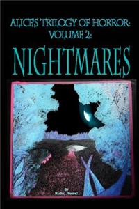 Alice's Trilogy of Horror