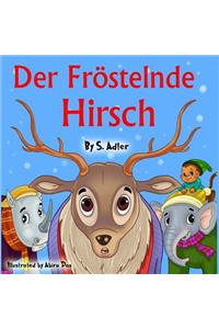 Der Frostelnde Hirsch