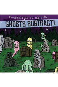 Ghosts Subtract!