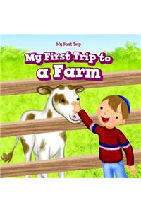 My First Trip to a Farm