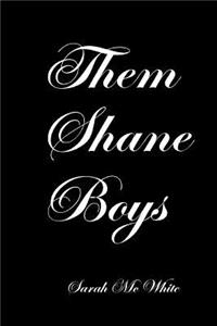 Them Shane Boys