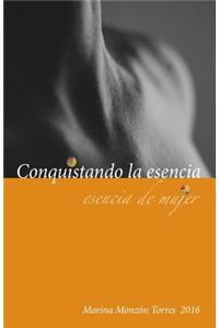 Conquistando La Esencia