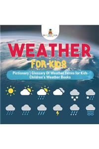 Weather for Kids - Pictionary Glossary Of Weather Terms for Kids Children's Weather Books