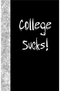 College Sucks