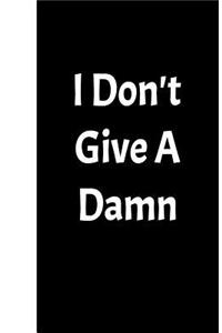 I Don't Give A Damn