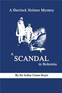 A Sherlock Holmes Mystery a Scandal in Bohemia