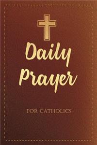 Daily Prayer For Catholics