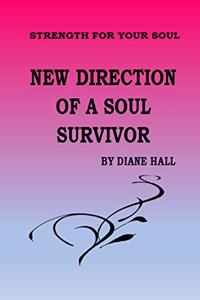 New Direction of a soul survivor