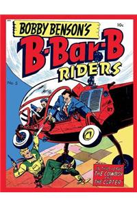 Bobby Benson's B-Bar-B Riders #5