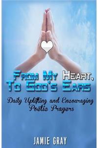From My Heart, To God's Ears