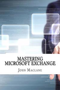 Mastering Microsoft Exchange