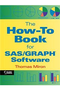 How-to Book for SAS Graph Software