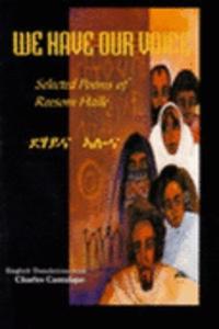 We Have Our Voice: Selected Poems of Reesom Haile