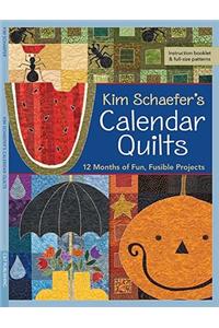 Kim Schaefer's Calendar Quilts