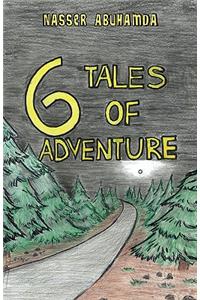 6 Tales of Adventure