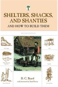 Shelters, Shacks, and Shanties