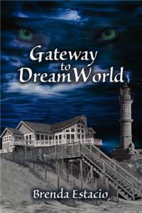 Gateway to Dreamworld