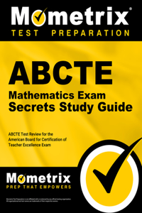 Abcte Mathematics Exam Secrets Study Guide