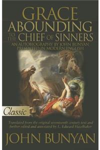 Grace Abounding to the Chief of Sinners
