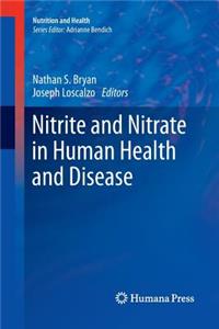 Nitrite and Nitrate in Human Health and Disease