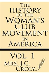 History of the Woman's Club Movement in America
