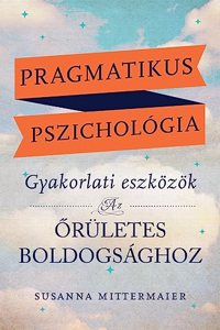Pragmatikus pszichológia (Pragmatic Psychology Hungarian)
