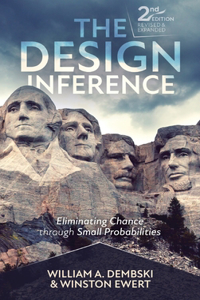 Design Inference: Eliminating Chance through Small Probabilities