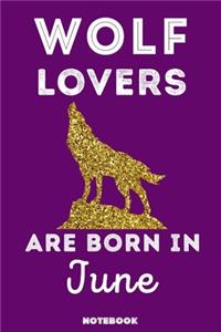 Wolf Lovers Are Born In June
